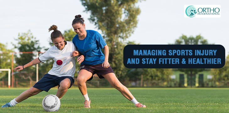 Managing Sports Injury And Stay Fitter & Healthier