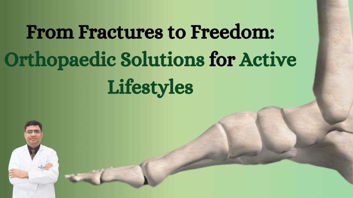 Freedom Orthopedic Solutions for Active Lifestyles